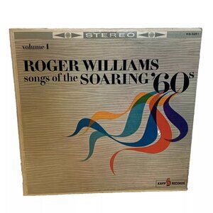 Roger Williams Songs Of The Soaring '60s Volume 1 (Vinyl, 1962) Kapp KS 3251 VG+